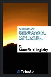 Outlines of Theoretical Logic