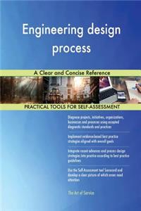 Engineering design process A Clear and Concise Reference