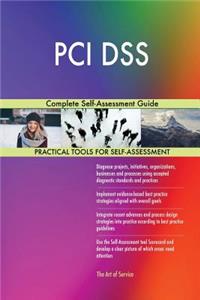 PCI DSS Complete Self-Assessment Guide