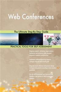 Web Conferences The Ultimate Step-By-Step Guide