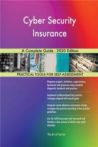 Cyber Security Insurance A Complete Guide - 2020 Edition