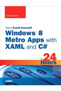 Sams Teach Yourself Windows 8 Apps with XAML and C# in 24 Hours