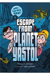 Escape from Planet Yastol