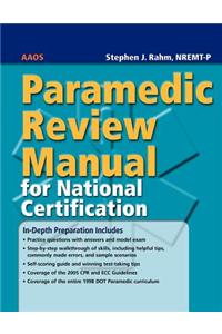 Paramedic Review Manual for National Certification