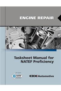 Engine Repair Tasksheet Manual for Natef Proficiency