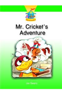 Mr. Cricket's Adventure