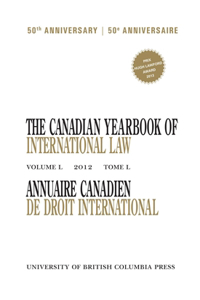 Canadian Yearbook of International Law, Vol. 50, 2012