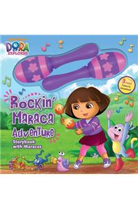 Dora the Explorer: Rockin' Maraca Adventure: Storybook with Maracas