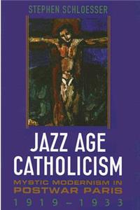 Jazz Age Catholicism