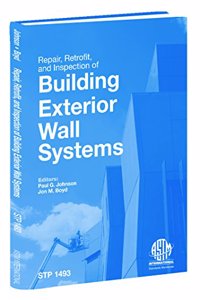 Repair, Retrofit and Inspection of Building Exterior Wall Systems