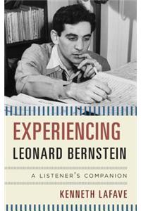 Experiencing Leonard Bernstein