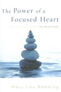 The Power of a Focused Heart