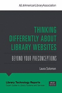 Thinking Differently About Library Websites