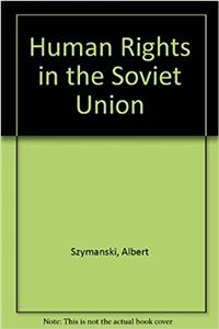 HUMAN RIGHTS IN THE SOVIET UN