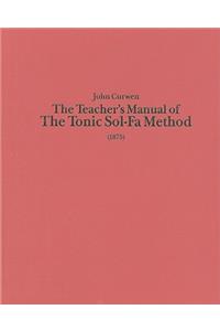 The Teacher's Manual of the Tonic Sol-fa Method