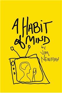 A Habit of Mind