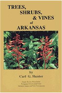 Trees, Shrubs, & Vines of Arkansas