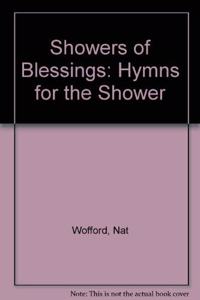 Showers of Blessings: Hymns for the Shower