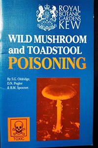 Wild Mushroom and Toadstool Poisoning