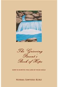 Grieving Parent's Book of Hope