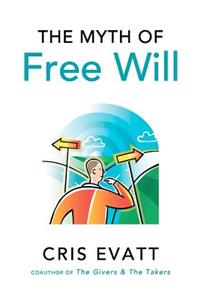 Myth of Free Will