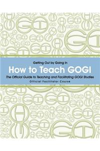 How to Teach Gogi: Faciltators Training and Cerfication Course