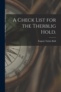 Check List for the Therblig Hold.