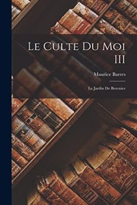 culte du moi III