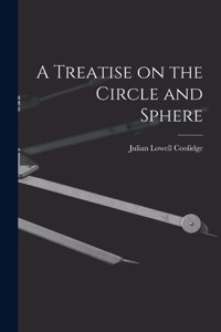 Treatise on the Circle and Sphere
