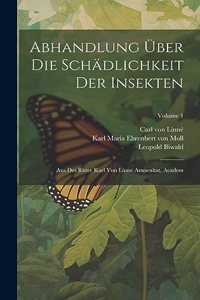 Abhandlung Über Die Schädlichkeit Der Insekten