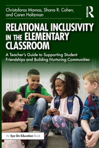 Relational Inclusivity in the Elementary Classroom