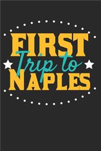 First Trip To Naples