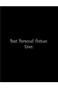 Best Personal Trainer. Ever