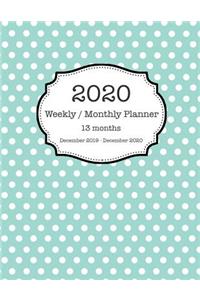 2020 Weekly / Monthly Planner 13 Months - December 2019 - December 2020