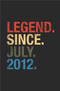 Legend Since July 2012