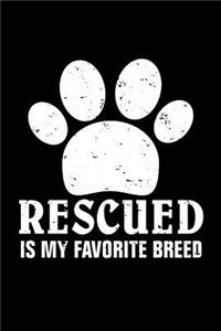 Rescued is my favorite Breed