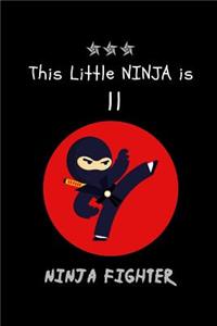 This Little NINJA is 11