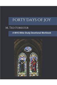 Forty Days of Joy