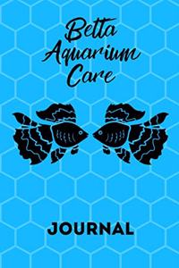 Betta Aquarium Care Journal
