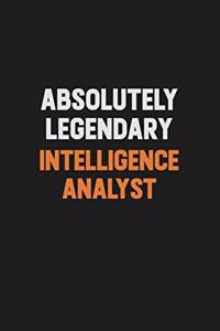 Absolutely Legendary Intelligence Analyst