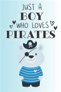 Just A Boy Who Loves Pirates
