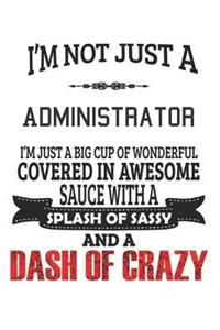 I'm Not Just A Administrator