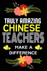 Truly Amazing Chinese Teachers Make A difference