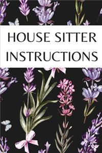 House Sitter Instructions