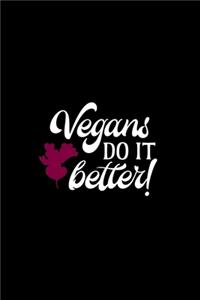 Vegans Do It Better