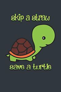 Skip A Straw Save A Turtle