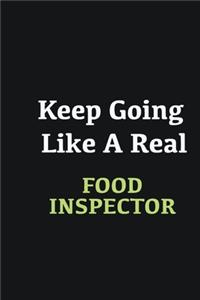 Keep Going Like a Real Food Inspector