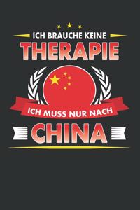 Ich Brauche Keine Therapie Ich Muss Nur Nach China: Punktiertes Notizbuch Mit 120 Seiten Für Alle Notizen, Termine, Skizzen, Einträge, Erlebnisse, Bekanntschaften Zum Selberschreiben Und Gestalten