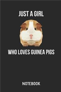 Just a Girl Who Loves Guinea Pigs Notebook