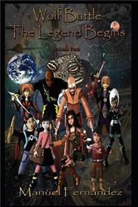 Wolf Battle The Legend Begins book two